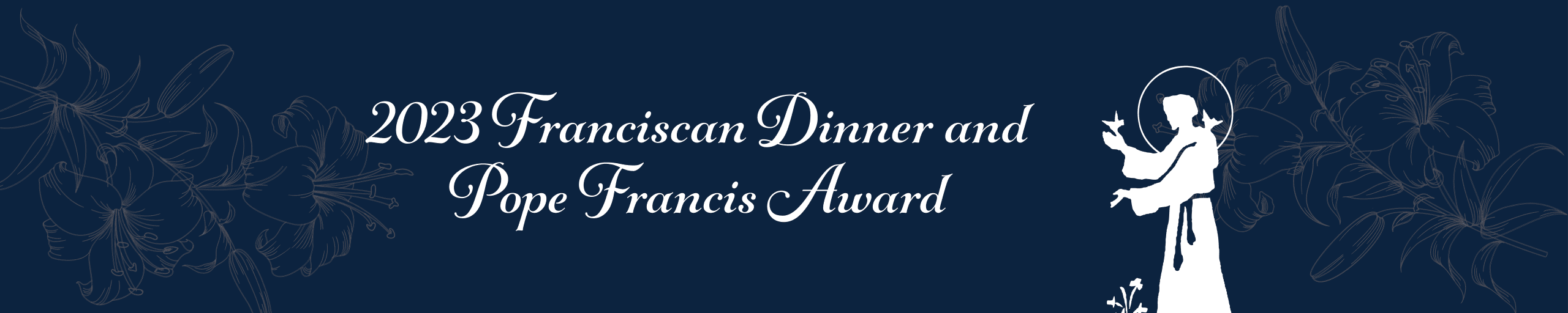 2023 Franciscan Dinner and Pope Francis Award